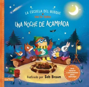 UNA NOCHE DE ACAMPADA (ESCUELA DEL BOSQUE DEL SEÑOR BÚHO)