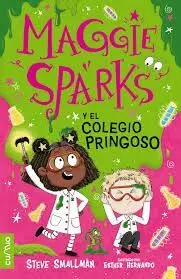 MAGGIE SPARKS Y EL COLEGIO PRINGOSO
