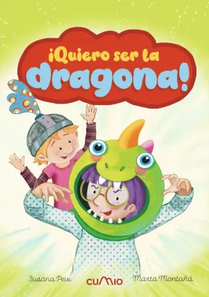 QUIERO SER LA DRAGONA! (