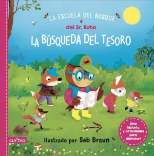 ESCUELA DEL BOSQUE DEL SEÑOR BÚHO: LA BÚSQUEDA DEL TESORO