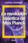 REVOLUCIÓN CUÁNTICA DE MAX PLANCK, LA