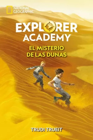 EXPLORER ACADEMY 4 EL MISTERIO DE LAS DUNAS