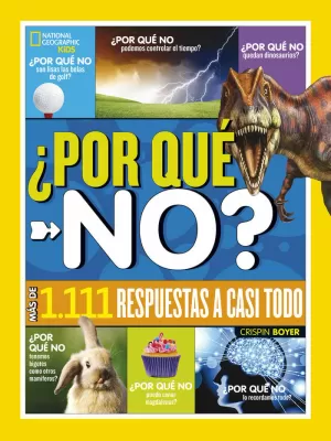 POR QUÉ NO? MAS DE 1111 RESPUESTAS A CASI TODO