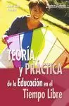 TEORIA Y PRACTICA DE LA EDUCACION EN EL TIEMPO LIBRE