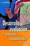DESARROLLO Y EVALUACIÓN DE PROYECTOS SOCIOCULTURALES