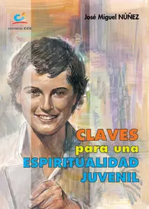 CLAVES PARA UNA EPSIRITUALIDAD JUVENIL