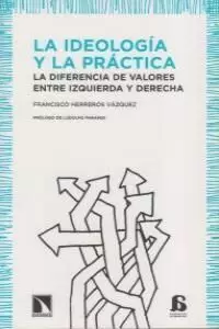 IDEOLOGÍA Y LA PRÁCTICA