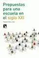 PROPUESTAS PARA UNA ESCUELA EN EL SIGLO XXI