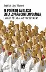 PODER DE LA IGLESIA EN LA ESPAÑA CONTEMPORÁNEA