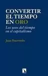 CONVERTIR EL TIEMPO EN ORO