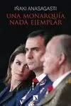 UNA MONARQUÍA NADA EJEMPLAR