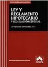 LEY Y REGLAMENTO HIPOTECARIO 2014 Y LEGISLACION ESPECIAL