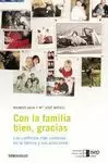 CON LA FAMILIA BIEN GRACIAS