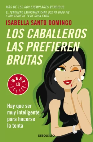 CABALLEROS LAS PREFIEREN BRUTAS