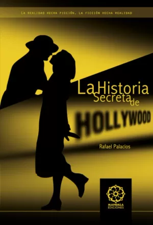 HISTORIA SECRETA DE HOLLYWOOD, LA