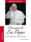 DICC DE LOS PAPAS (DESDE SAN PEDRO AL PAPA FRANCISCO