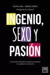 INGENIO, SEXO Y PASIÓN