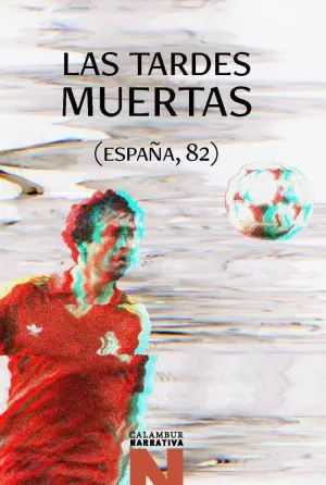 TARDES MUERTAS, LAS (NOVELA)
