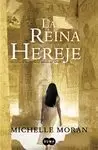 REINA HEREJE, LA