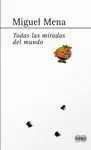 TODAS LAS MIRADAS DEL MUNDO