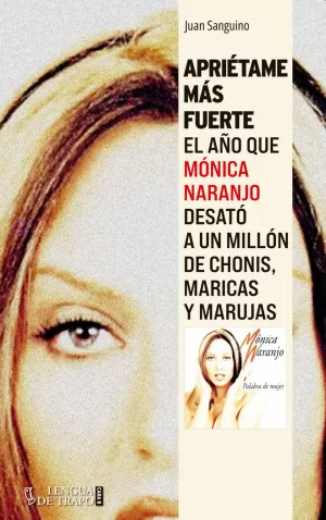 APRIÉTAME MÁS FUERTE (MONICA NARANJO)