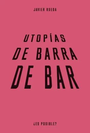 UTOPÍA DE BARRA DE BAR