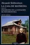 CASA DE MATRIONA SEGUIDO DE INCIDENTE EN LA ESTACIÓN DE KOCHETOVKA