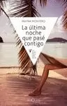 ÚLTIMA NOCHE QUE PASÉ CONTIGO