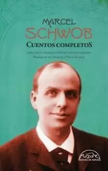 MARCEL SCHWOB CUENTOS COMPLETOS