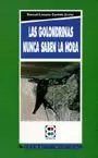 GOLONDRINAS NUNCA SABEN LA HORA, LAS