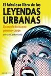 FABULOSO LIBRO DE LAS LEYENDAS URBANAS