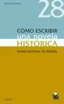CÓMO ESCRIBIR UNA NOVELA HISTÓRICA