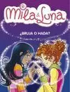 BRUJA O HADA? MILA Y LUNA 1