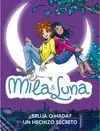 MILA & LUNA.  BRUJA O HADA / UN HECHIZO SECRETO