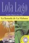LLAMADA DE LA HABANA A2. SERIE LOLA LAGO. LIBRO + CD
