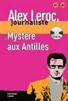 MYSTÈRE AUX ANTILLES + CD A1 A2 COLLECTION ALEX LEROC