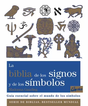 BIBLIA DE LOS SIGNOS Y DE LOS SÍMBOLOS