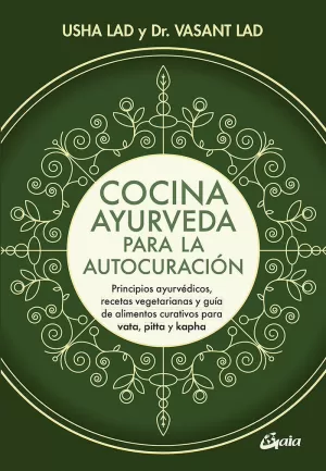 COCINA AYURVEDA PARA LA AUTOCURACIÓN