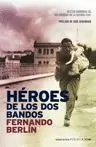HEROES DE LOS DOS BANDOS