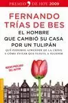 HOMBRE QUE CAMBIÓ SU CASA POR UN TULIPÁN