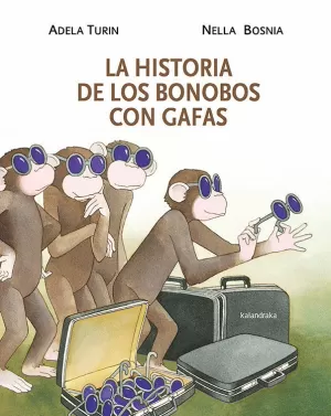 HISTORIA DE LOS BONOBOS CON GAFAS, LA