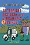 TERRIBLE HISTORIA DE LOS VIBRADORES ASESINOS