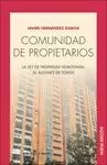 COMUNIDAD DE PROPIETARIOS. LA LEY DE PROPIEDAD HORIZONTAL AL ALCANCE DE TODOS