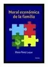 MORAL ECONOMICA DE LA FAMILIA