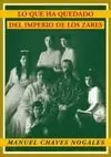 LO QUE HA QUEDADO DEL IMPERIO DE LOS ZARES. EDICIÓN Y PRÓLOGO DE MARIBEL CINTAS
