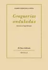 GREGUERÍAS ONDULADAS