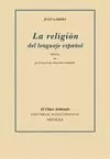 RELIGIÓN DEL LENGUAJE ESPAÑOL, LA