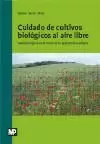 CUIDADO DE CULTIVOS BIOLOGICOS AL AIRE LIBRE