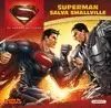 HOMBRE DE ACERO. SUPERMAN SALVA SMALLVILLE