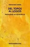 DEL TOPOS AL LOGOS. PROPUESTAS DE GEOPOETICA.